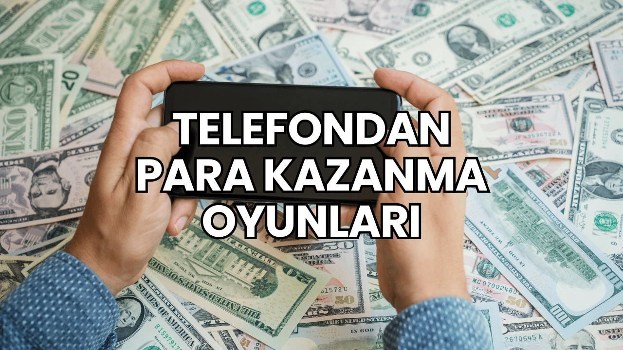 Telefondan Para Kazanma Oyunları