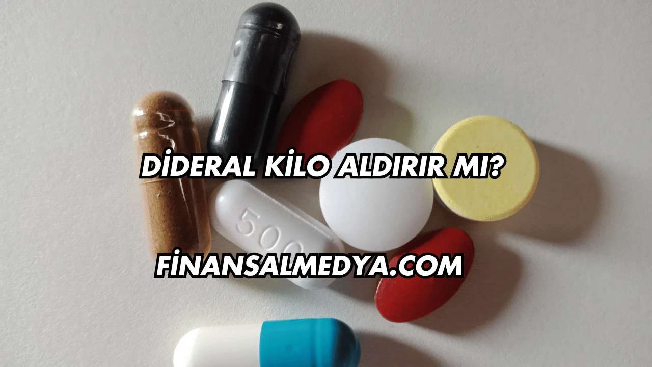 Dideral Kilo Aldırır mı?