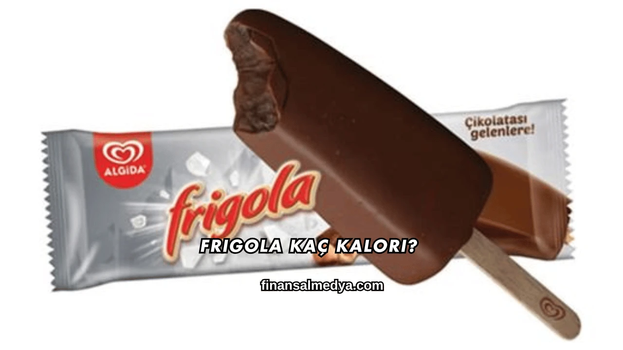 Frigola Kaç Kalori?