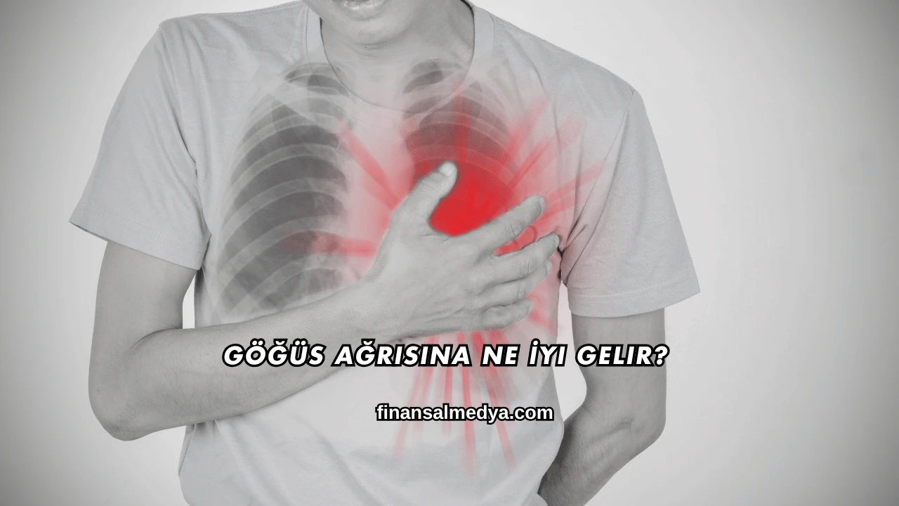 Göğüs Ağrısına Ne İyi Gelir?