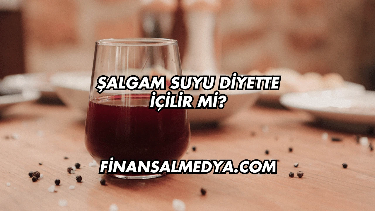Şalgam Suyu Diyette İçilir mi?