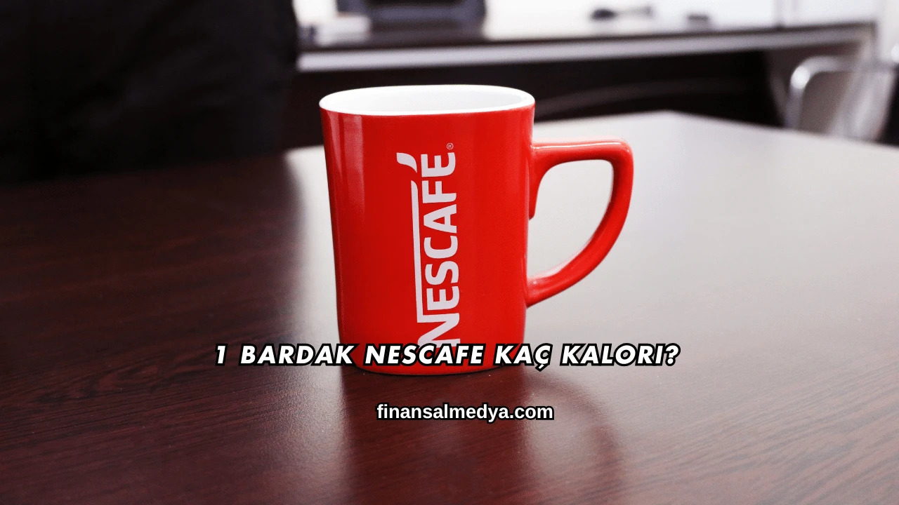 1 Bardak Nescafe Kaç Kalori?