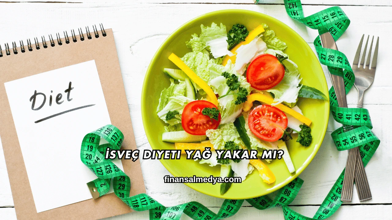 İsveç Diyeti Yağ Yakar mı?