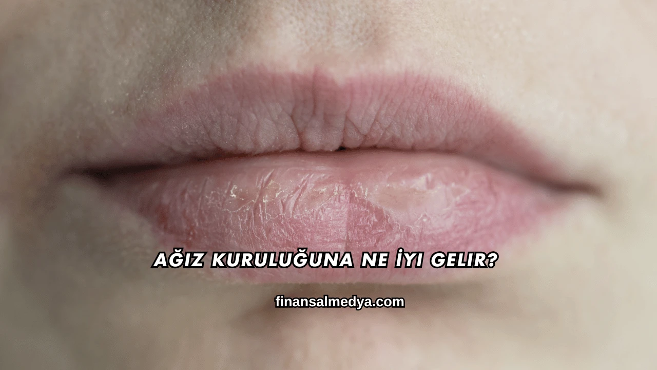 Ağız Kuruluğuna Ne İyi Gelir?