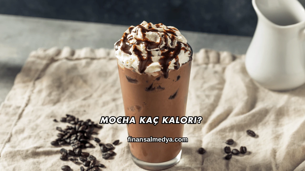 Mocha Kaç Kalori?