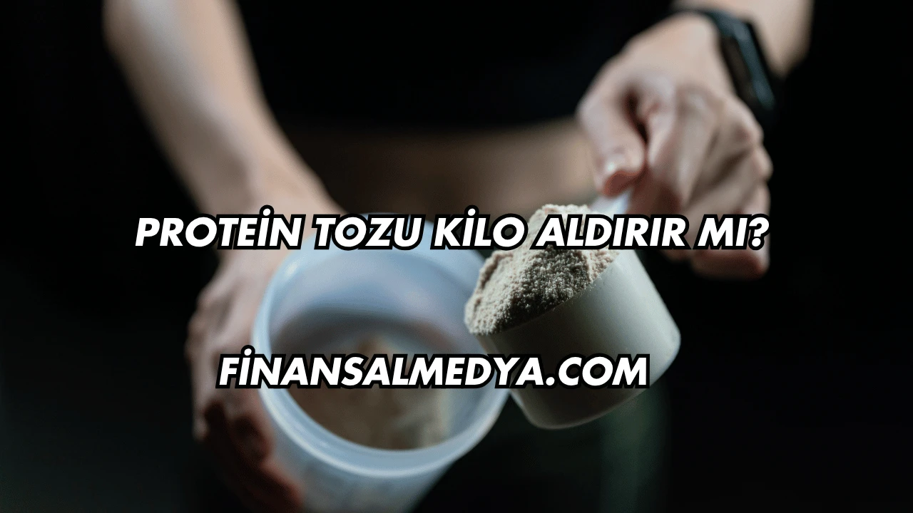 Protein Tozu Kilo Aldırır mı?