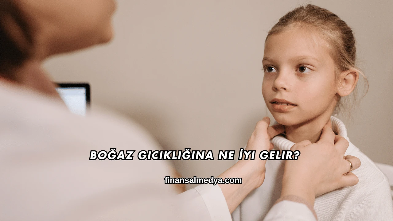 Boğaz Gıcıklığına Ne İyi Gelir?