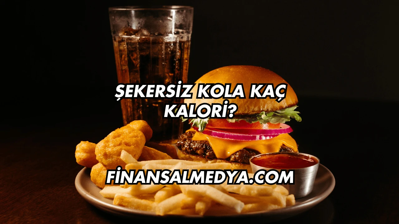 Şekersiz Kola Kaç Kalori?