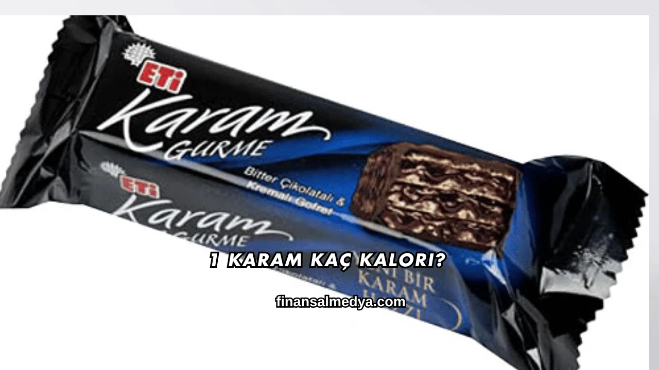 1 Karam Kaç Kalori?