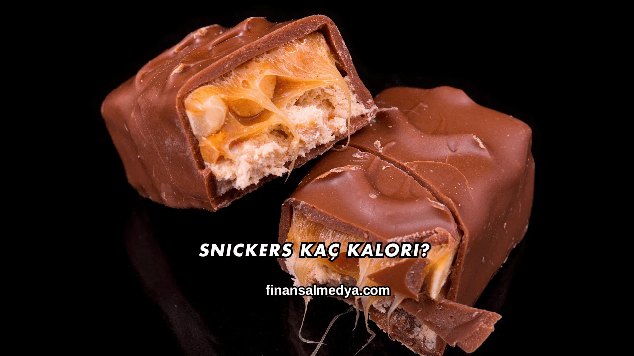Snickers Kaç Kalori?