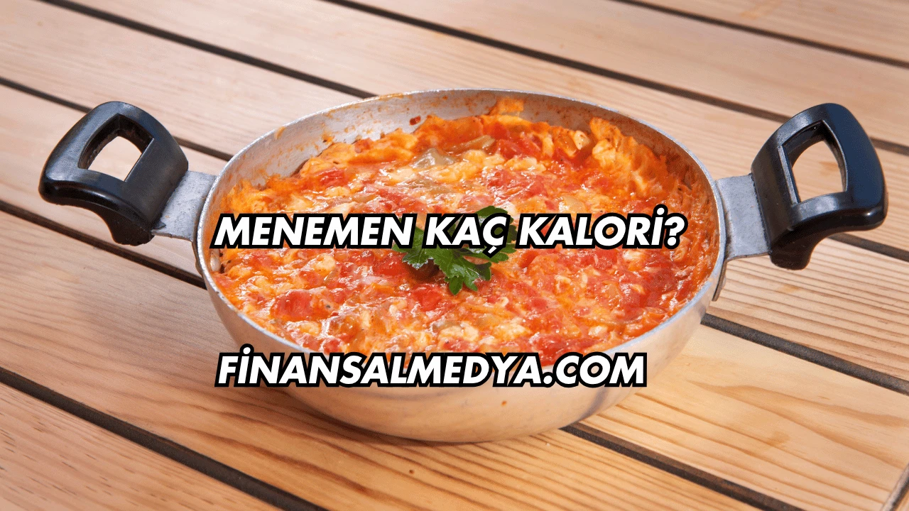 Menemen Kaç Kalori?