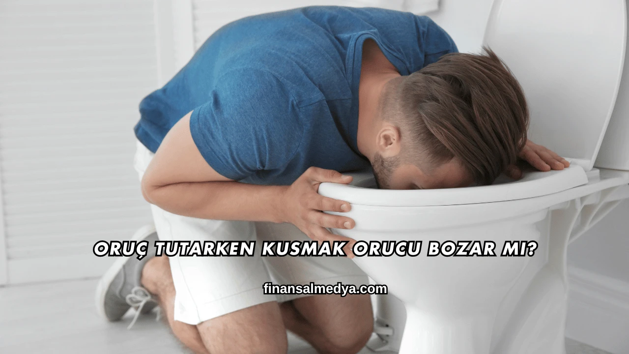 Oruç Tutarken Kusmak Orucu Bozar mı?