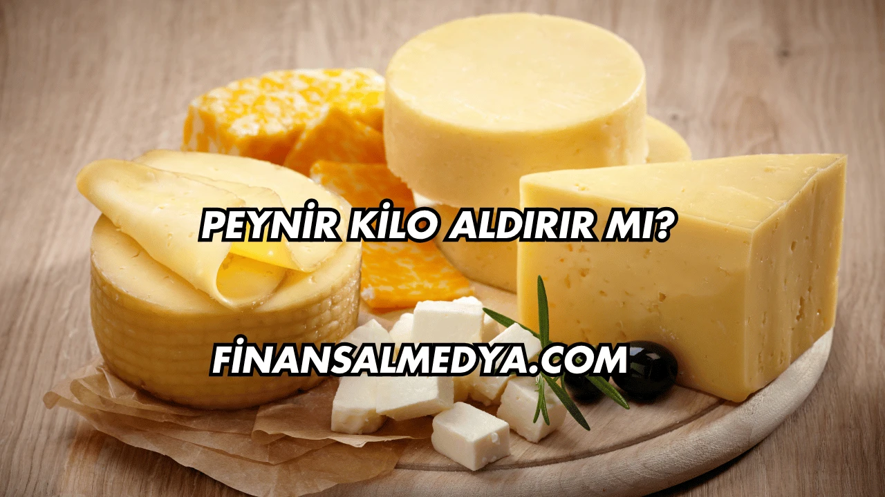 Peynir Kilo Aldırır mı?