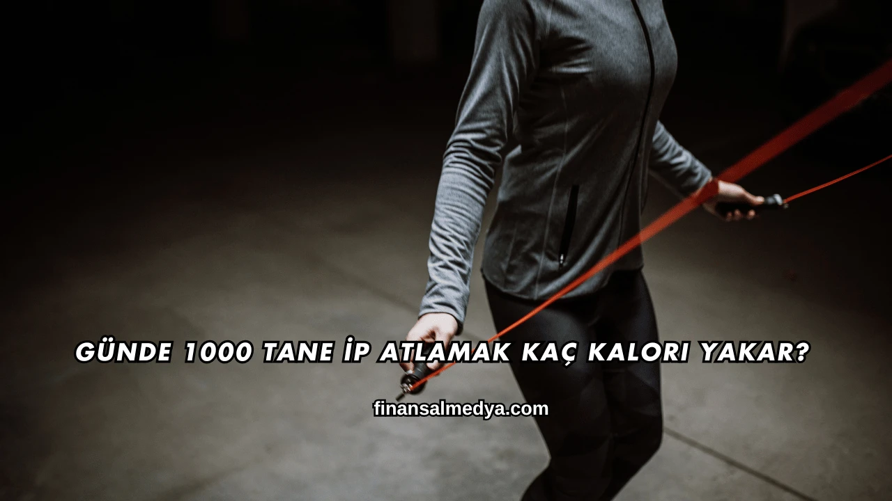 Günde 1000 Tane İp Atlamak Kaç Kalori Yakar?