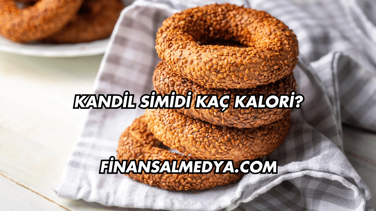Kandil Simidi Kaç Kalori?