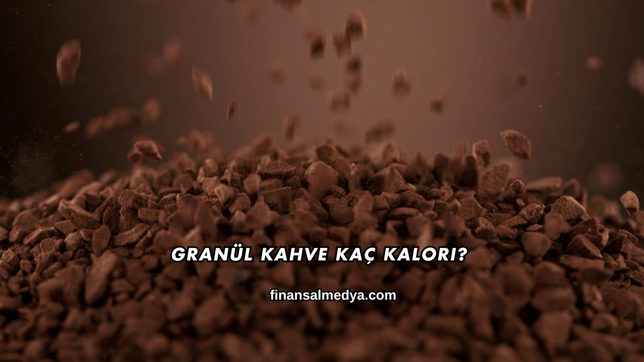 Granül Kahve Kaç Kalori?