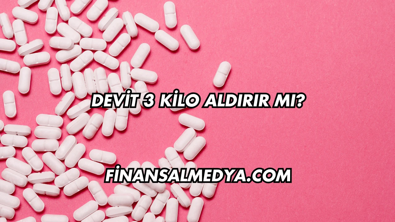 Devit 3 Kilo Aldırır mı?