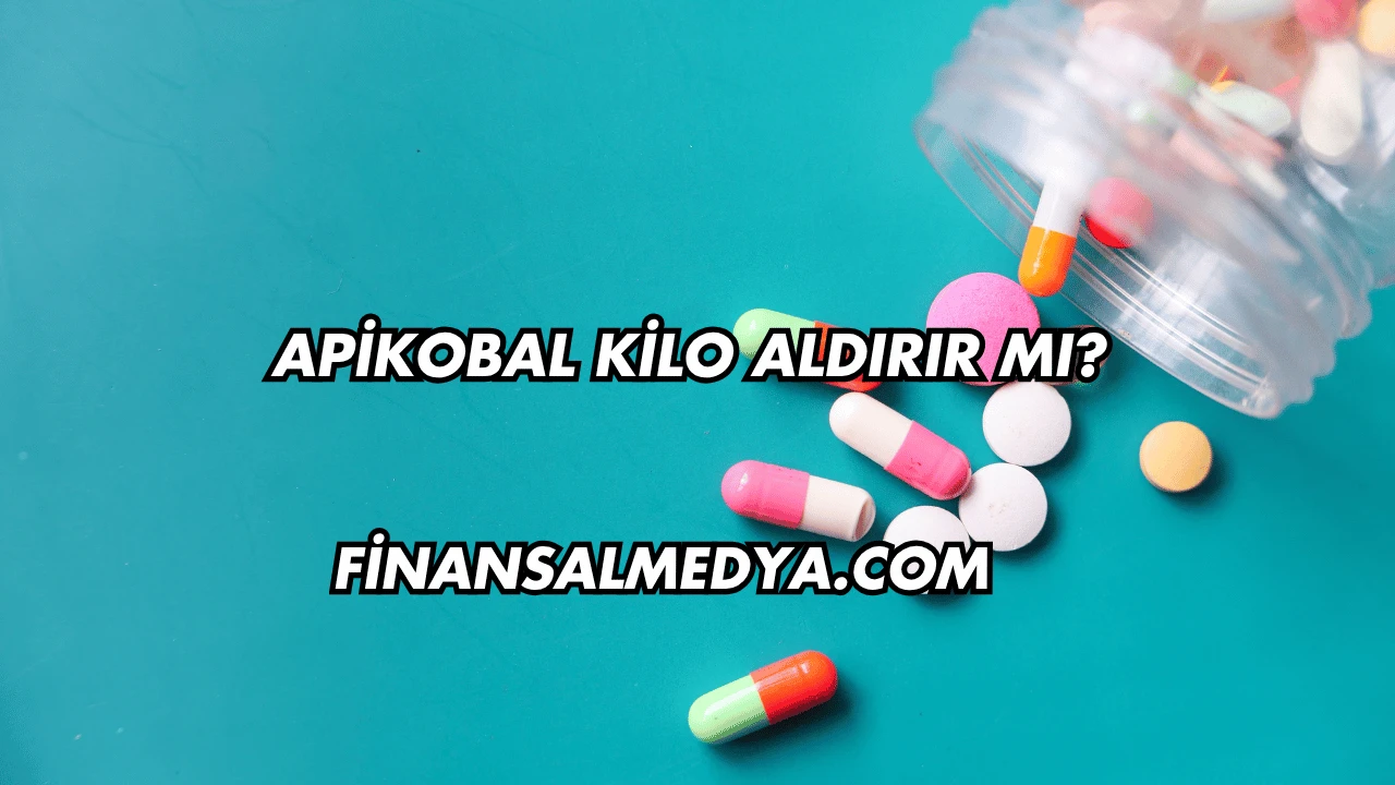 Apikobal Kilo Aldırır mı?