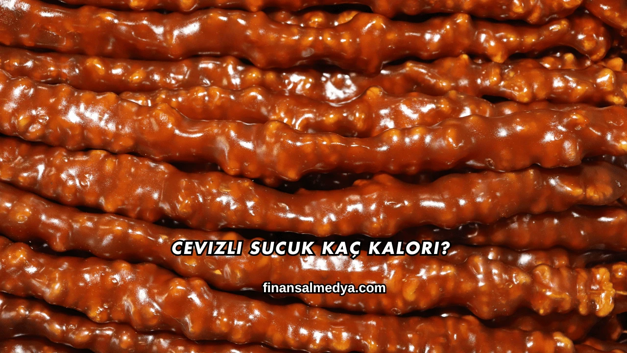 Cevizli Sucuk Kaç Kalori?
