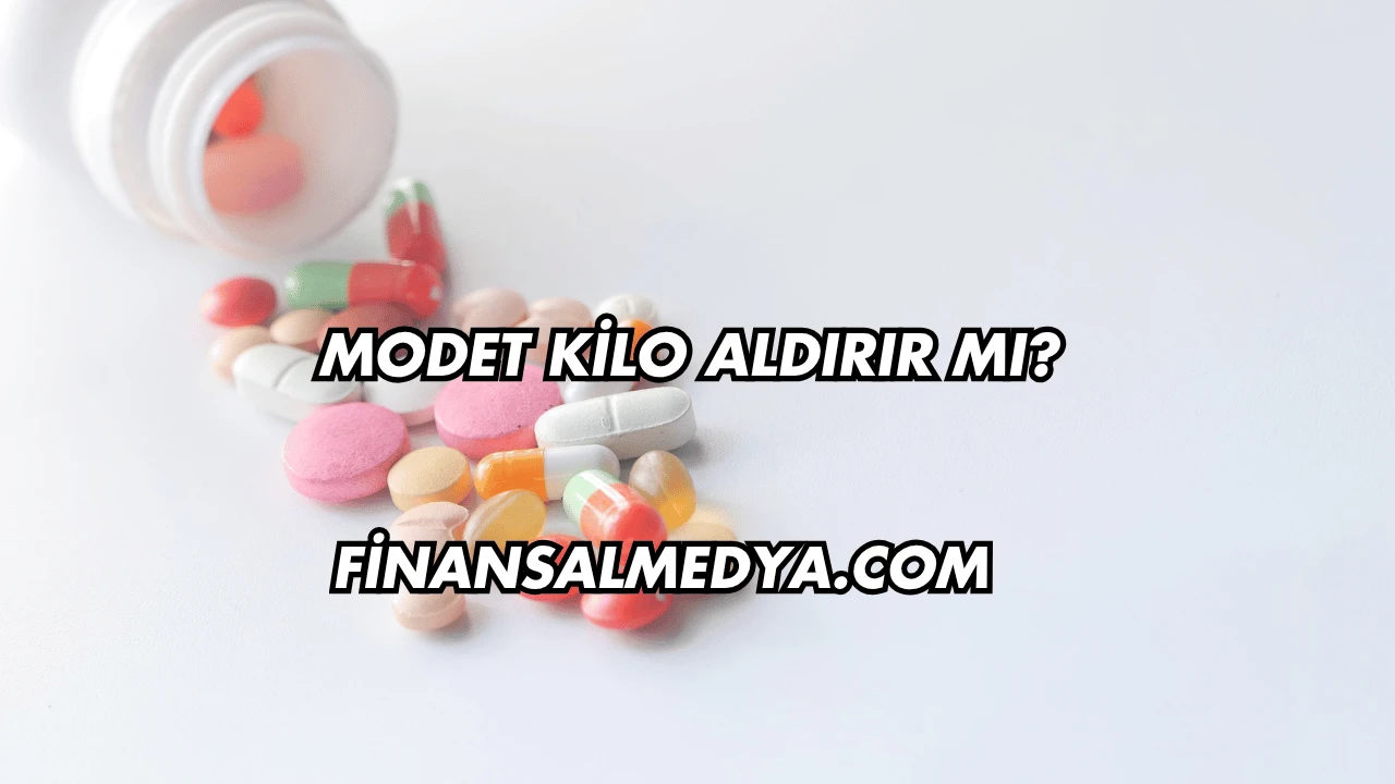 Modet Kilo Aldırır mı?