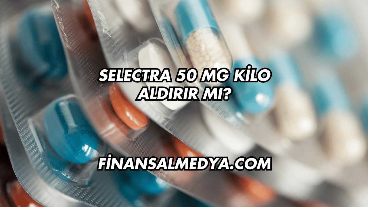 Selectra 50 Mg Kilo Aldırır mı?