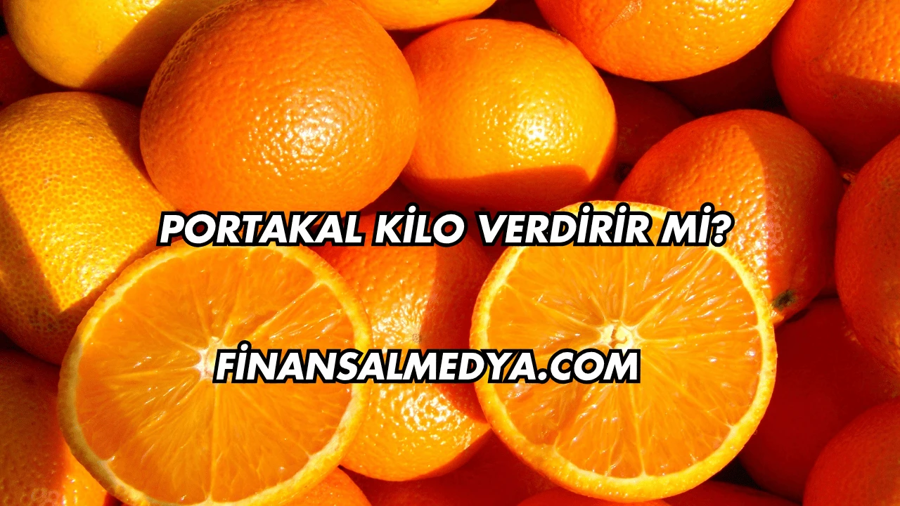 Portakal Kilo Verdirir mi?