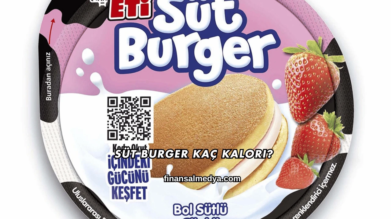 Süt Burger Kaç Kalori?