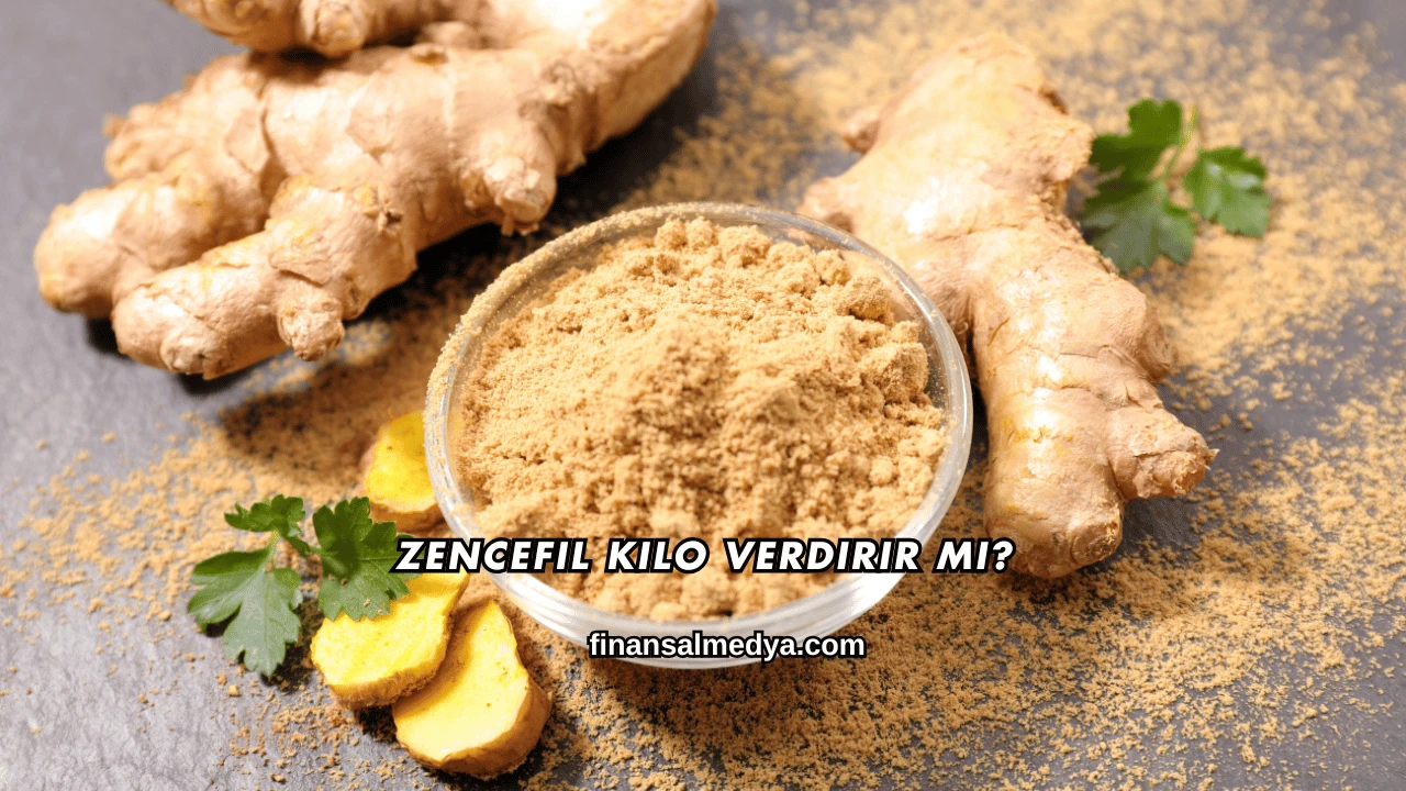 Zencefil Kilo Verdirir mi?