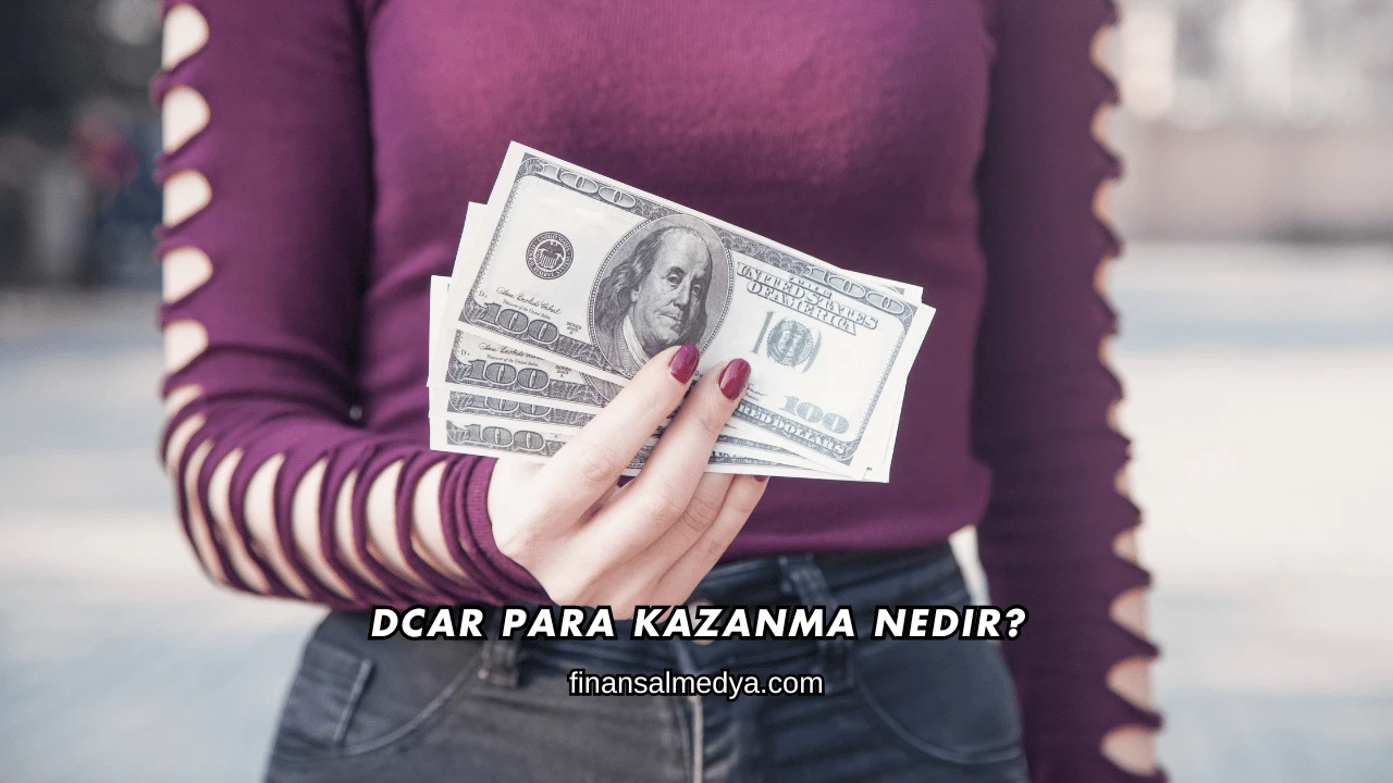 Dcar Para Kazanma Nedir?