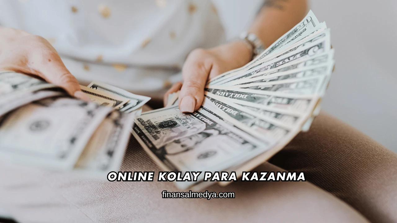 Online Kolay Para Kazanma