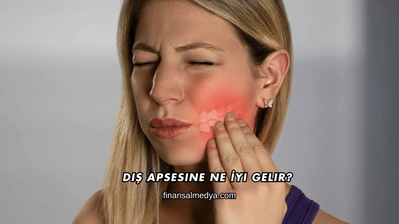 Diş Apsesine Ne İyi Gelir?