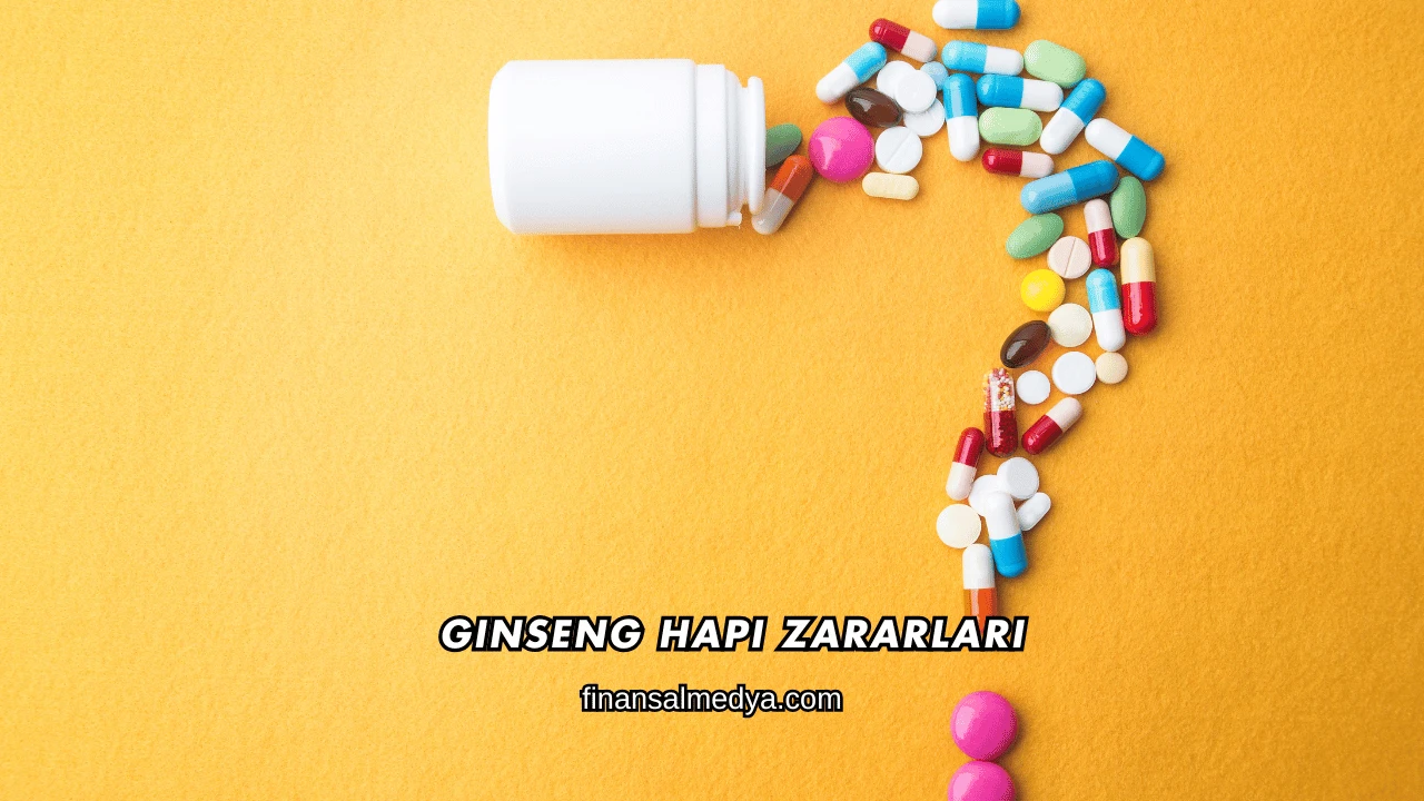 Ginseng Hapı Zararları