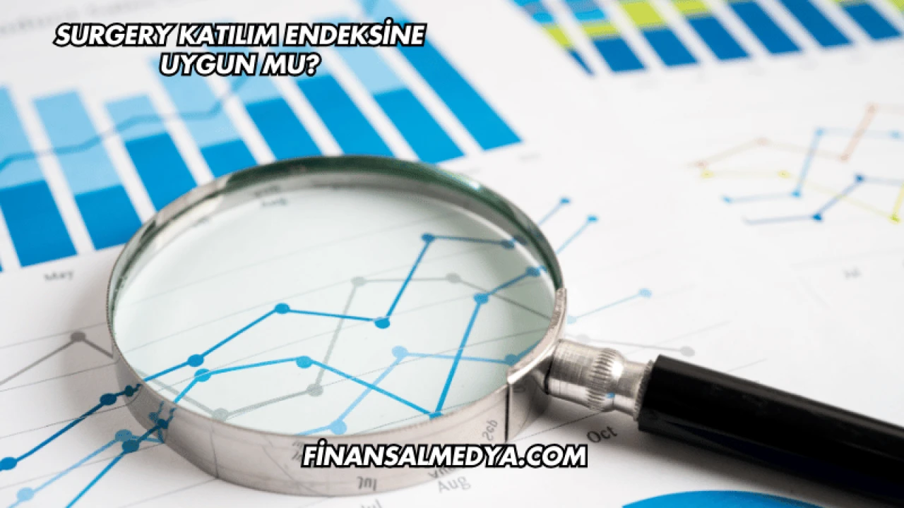 Surgery Katılım Endeksine Uygun mu?