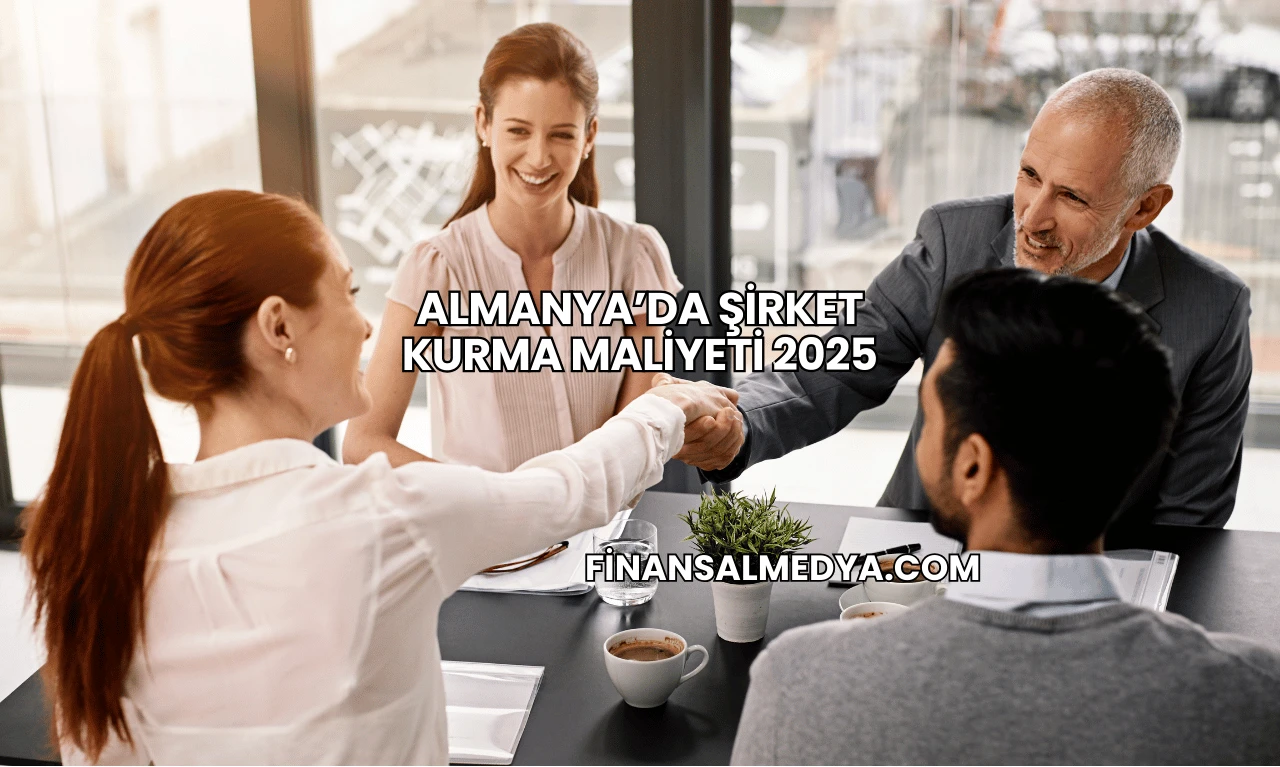 Almanya’da Şirket Kurma Maliyeti 2025