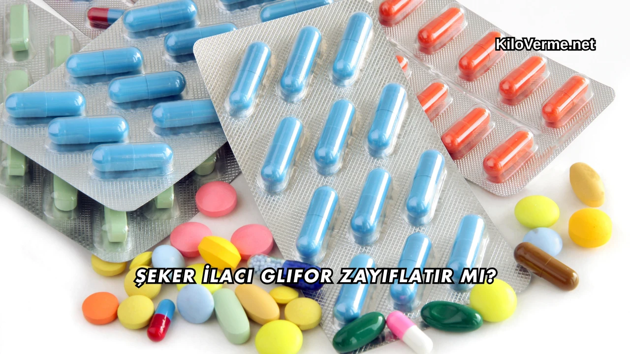 Şeker İlacı Glifor Zayıflatır mı?