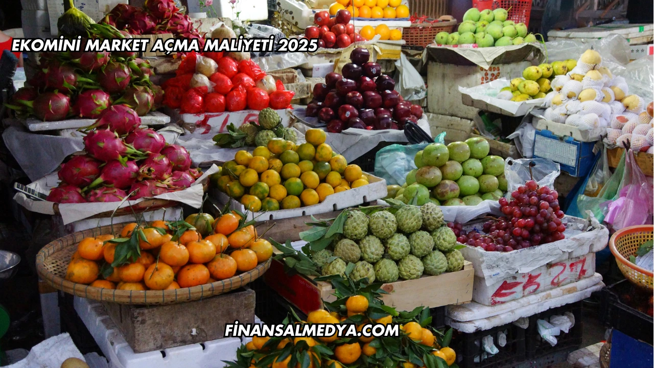 Ekomini Market Açma Maliyeti 2025