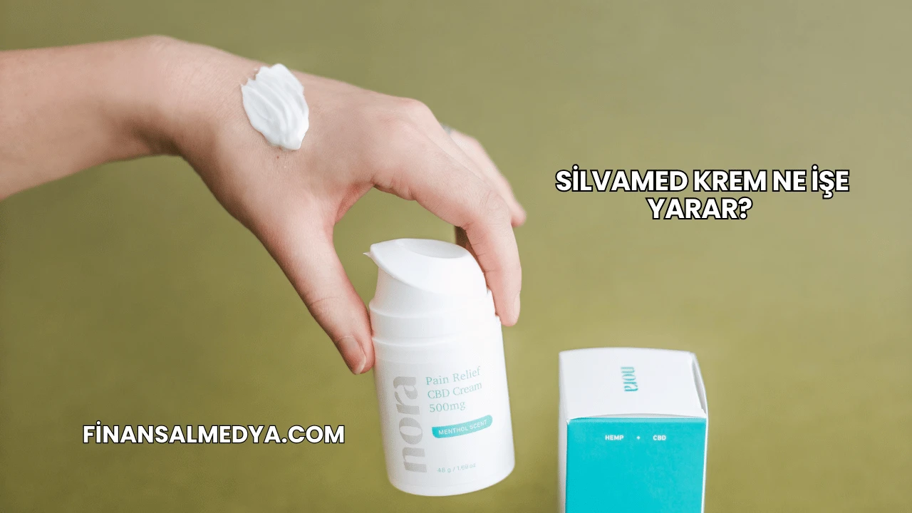 Silvamed Krem Ne İşe Yarar?