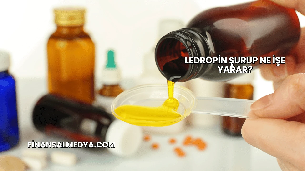 Ledropin Şurup Ne İşe Yarar?