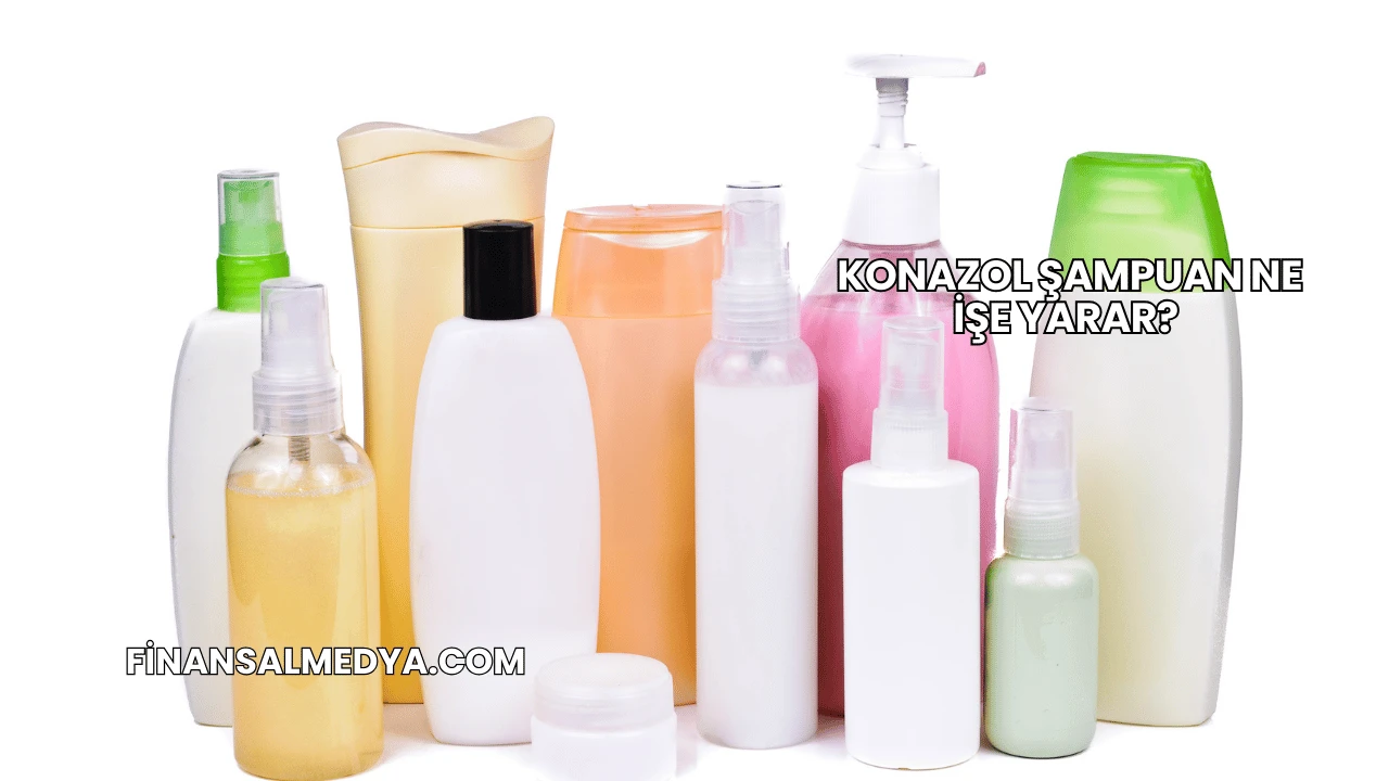 Konazol Şampuan Ne İşe Yarar?