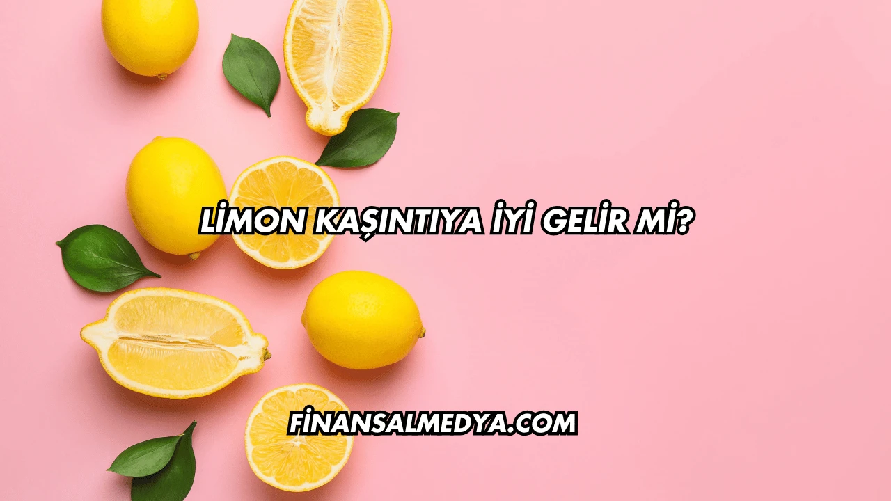 Limon Kaşıntıya İyi Gelir mi?