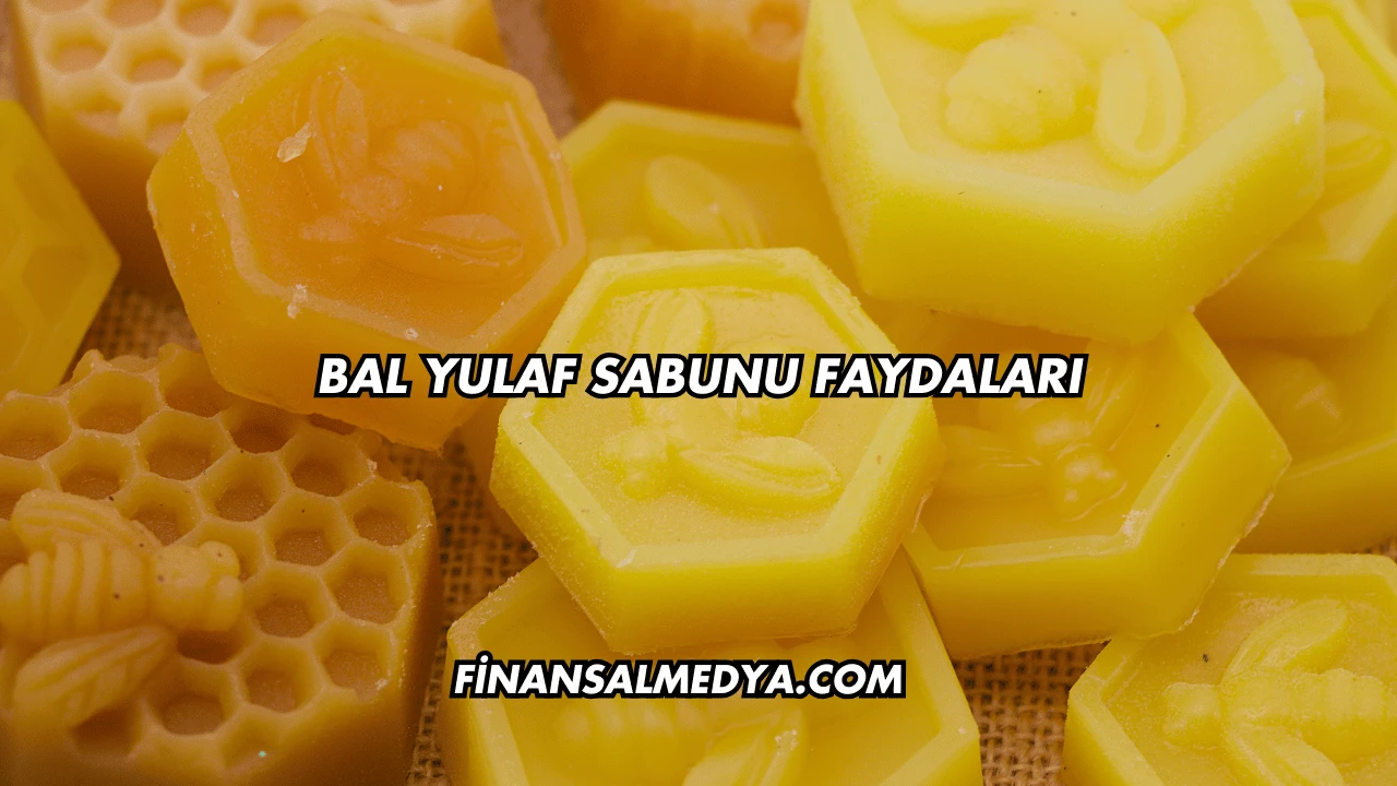 Bal Yulaf Sabunu Faydaları