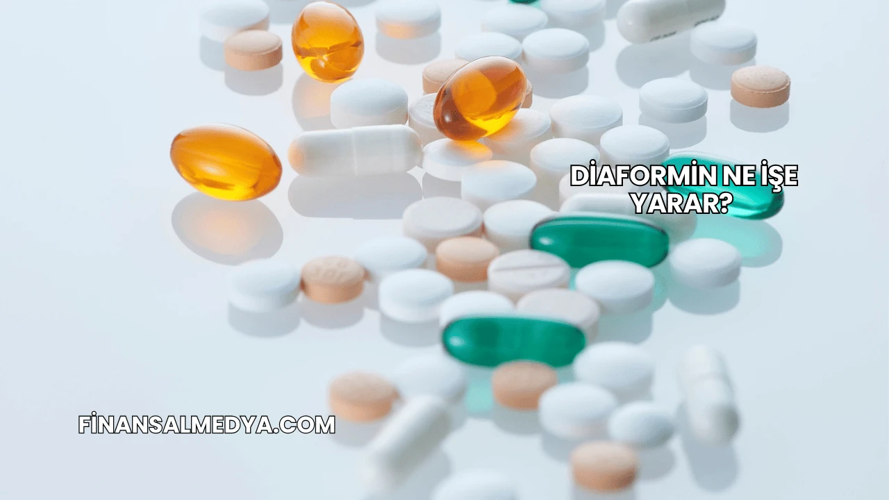 Diaformin Ne İşe Yarar?