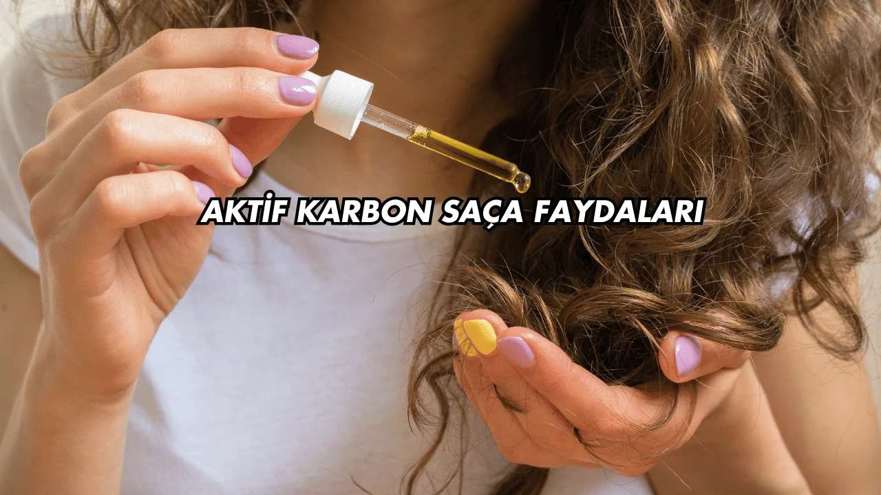 Aktif Karbon Saça Faydaları