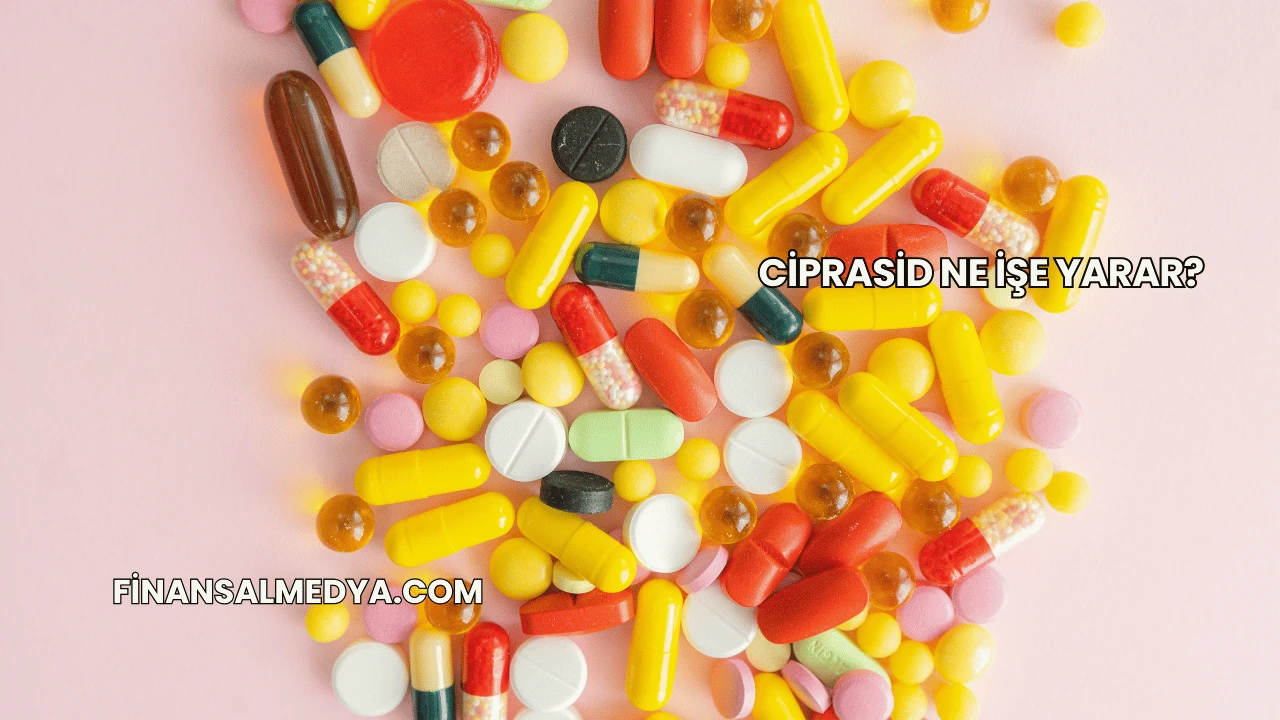 Ciprasid Ne İşe Yarar?