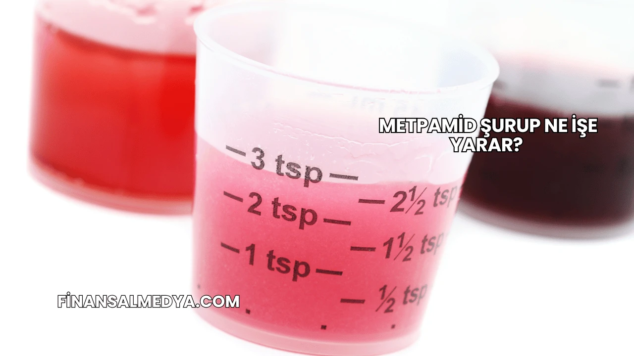 Metpamid Şurup Ne İşe Yarar?