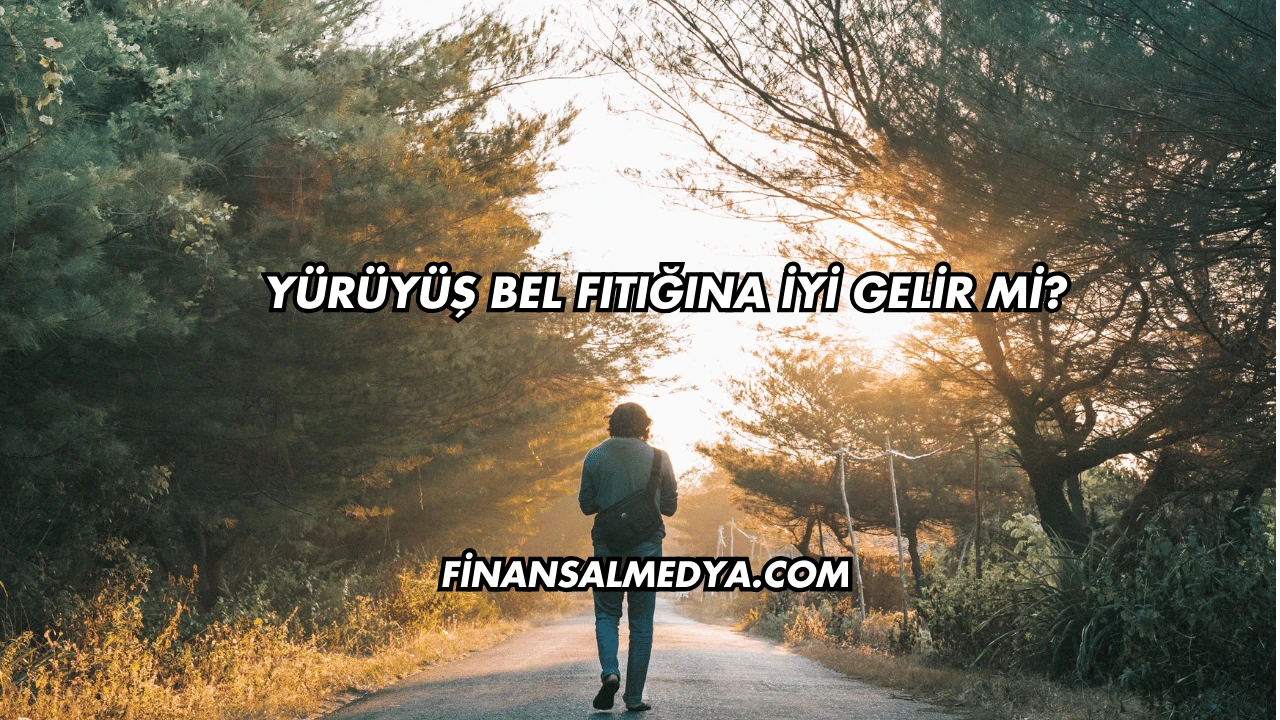 Yürüyüş Bel Fıtığına İyi Gelir mi?