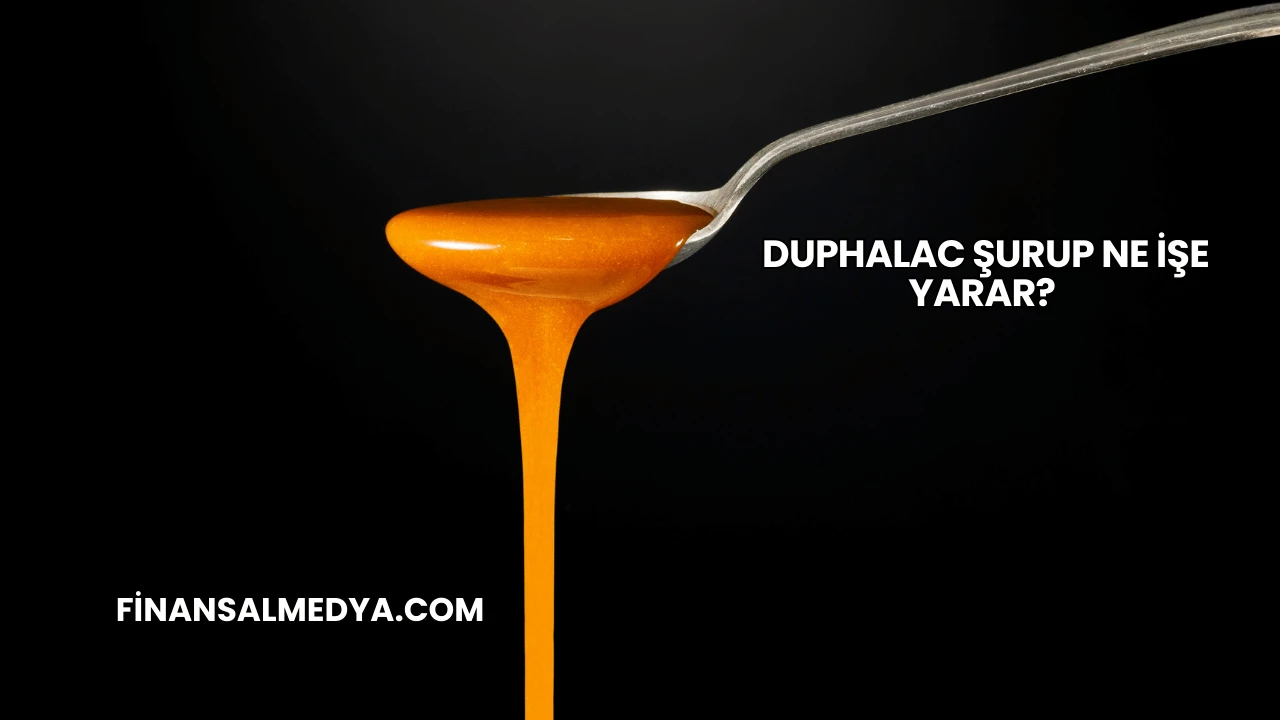 Duphalac Şurup Ne İşe Yarar?