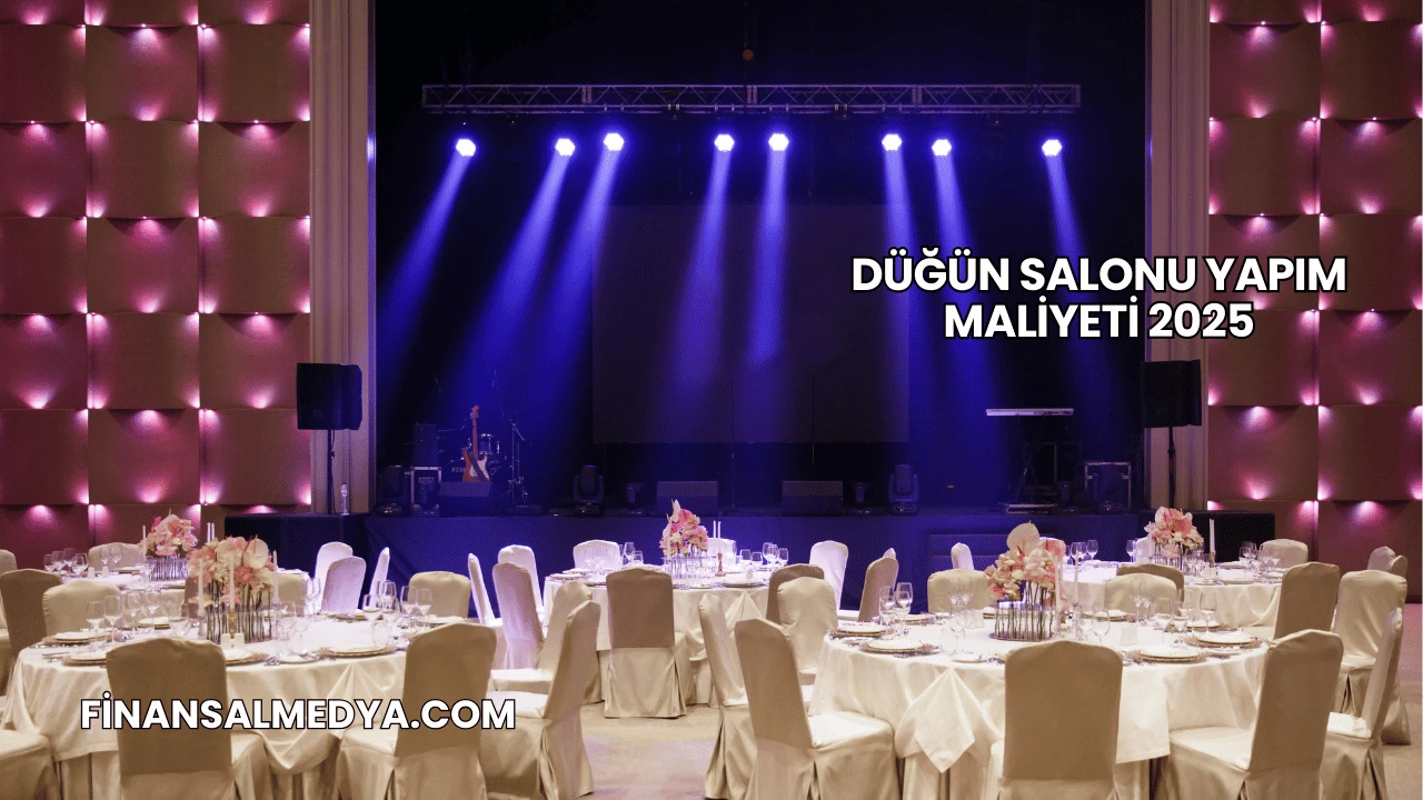 Düğün Salonu Yapım Maliyeti 2025