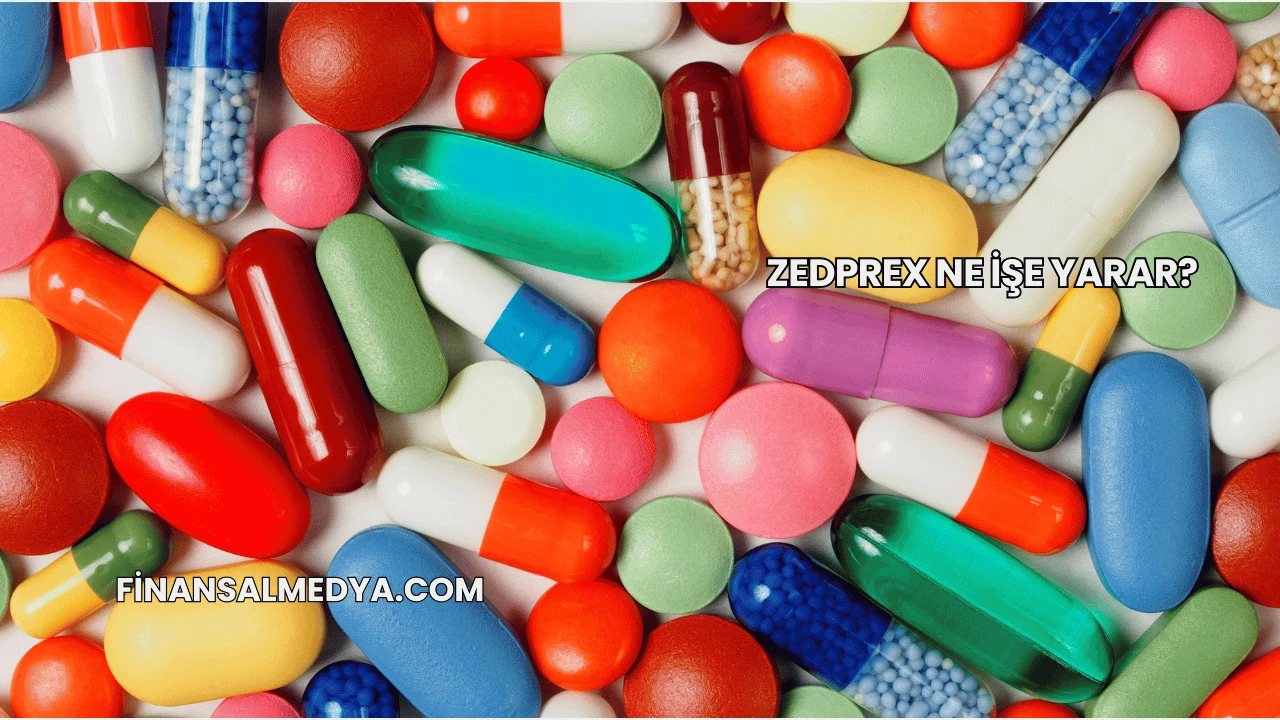 Zedprex Ne İşe Yarar?