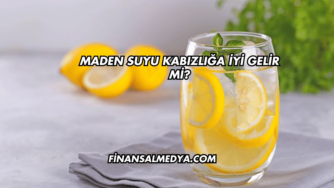 Maden Suyu Kabızlığa İyi Gelir mi?